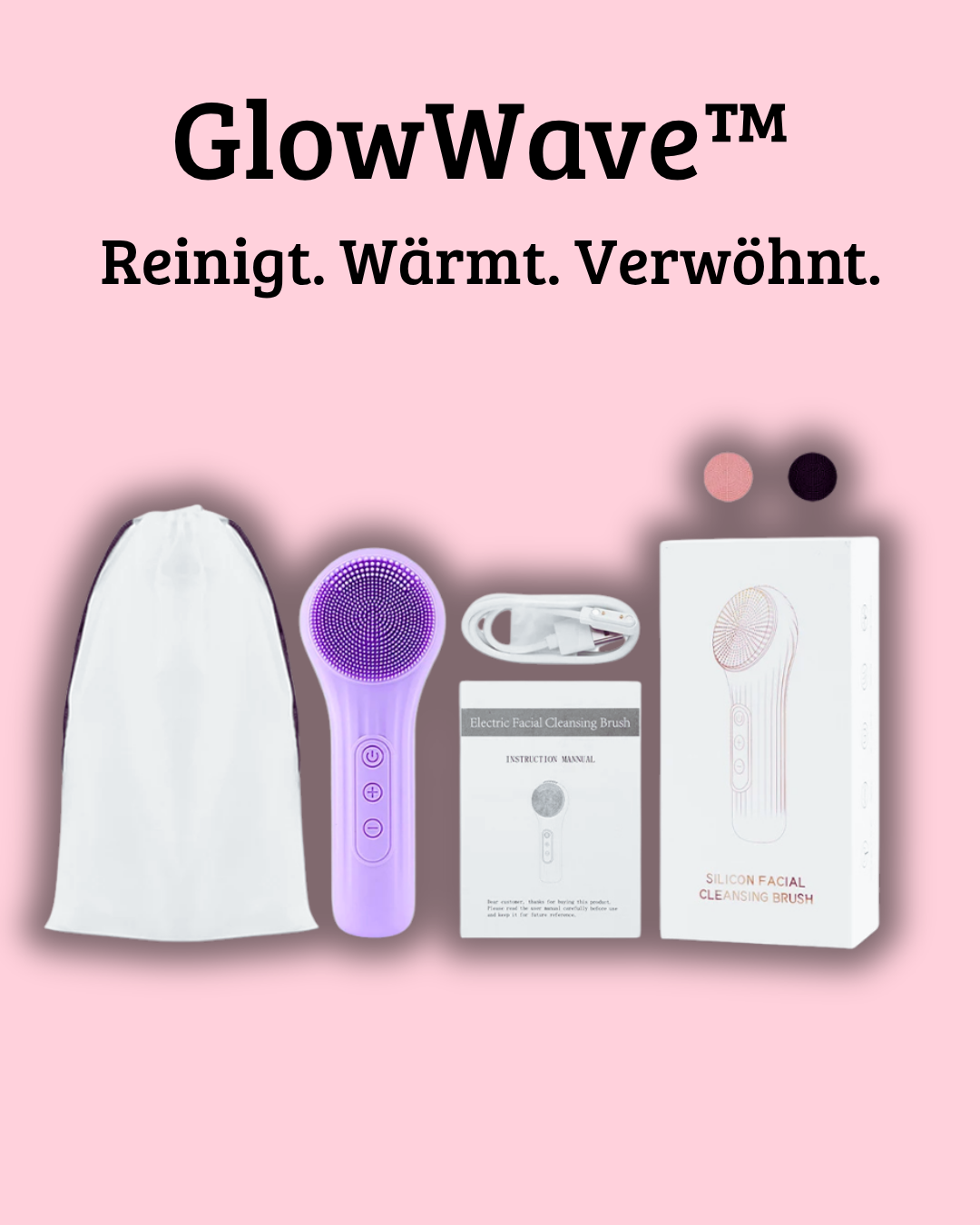 GlowWave™ – Reinigt. Wärmt. Verwöhnt.