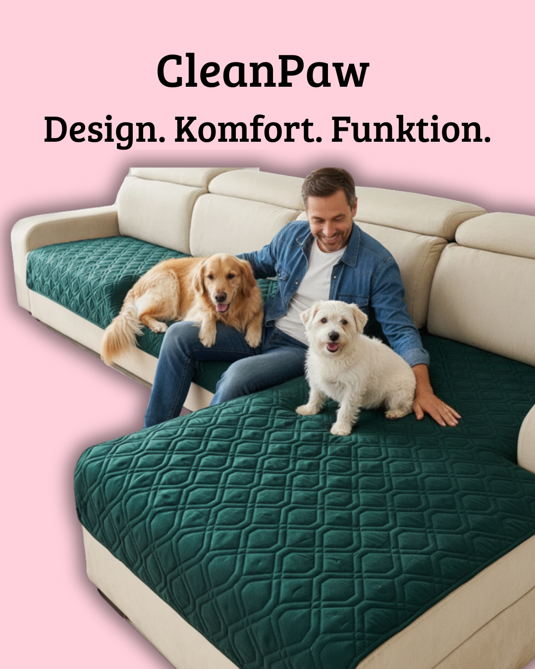 CleanPaw™-Design. Komfort. Funktion.