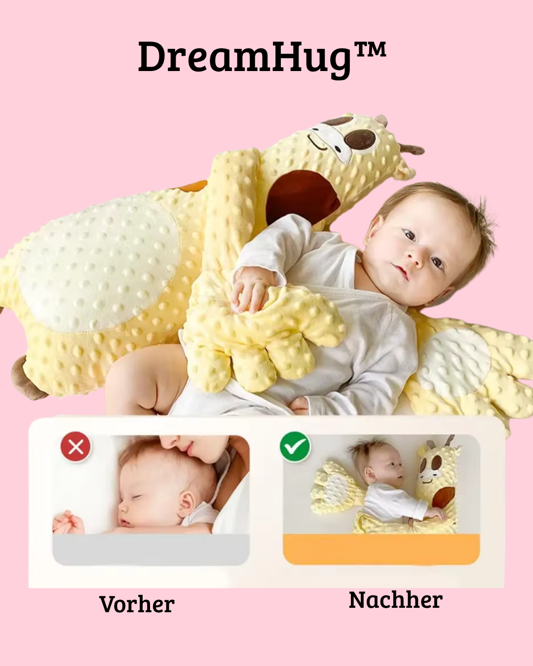 DreamHug™- Schlaf beginnt mit Geborgenheit.
