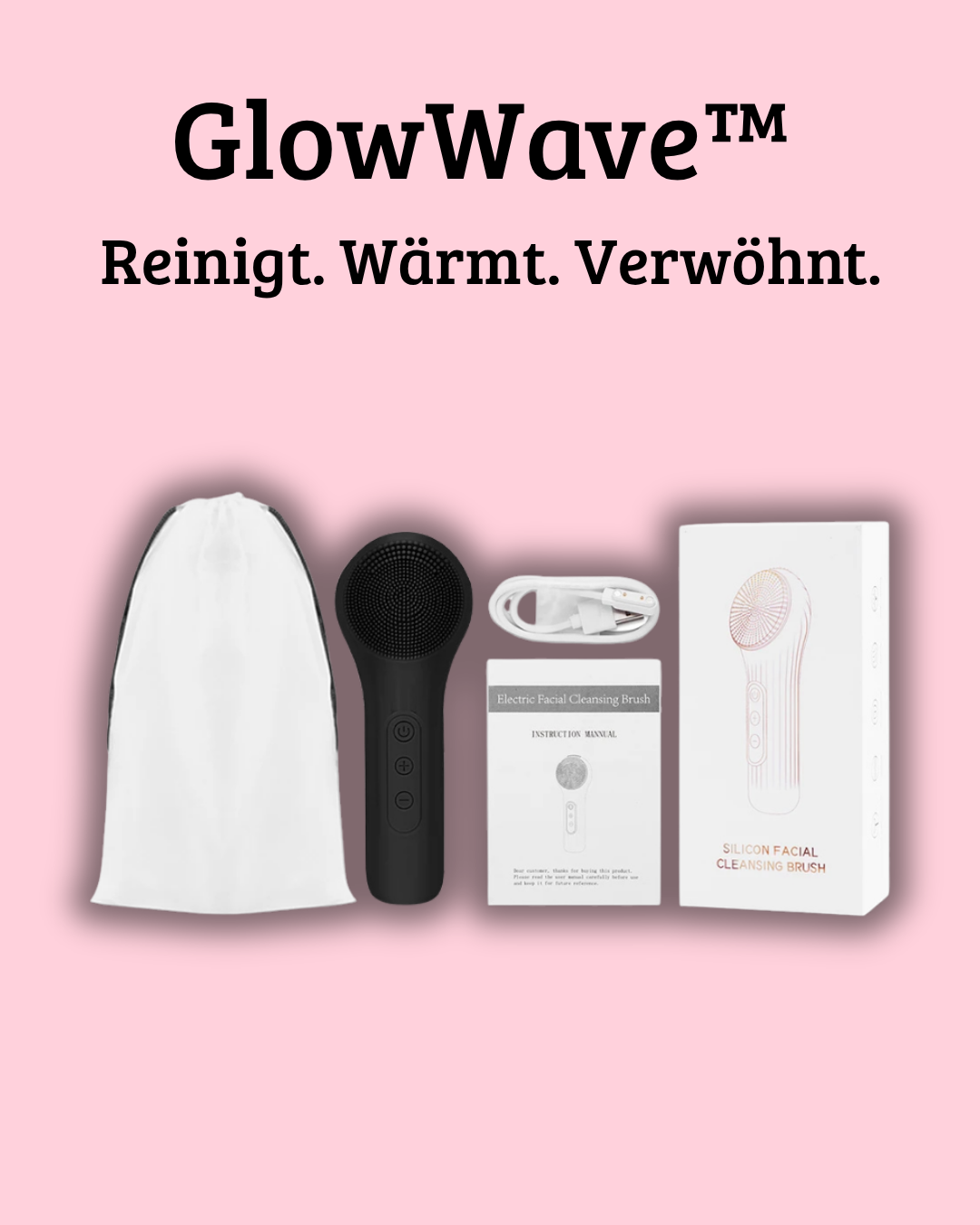 GlowWave™ – Reinigt. Wärmt. Verwöhnt.